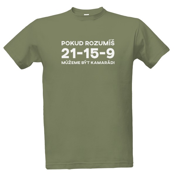 Tričko s potiskem 21-15-9 Pokud rozumíš