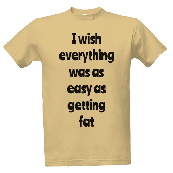 Tričko s potiskem everything easy