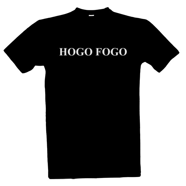 Tričko s potiskem Hogo Fogo