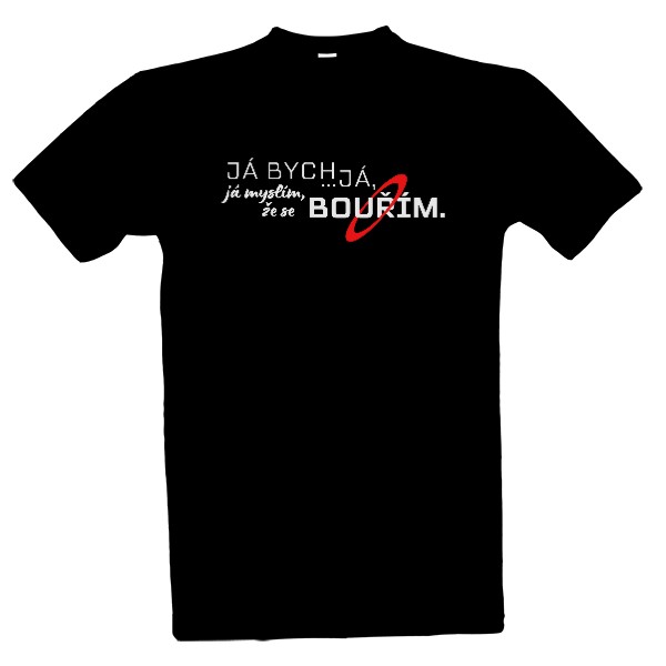 Tričko s potiskem Já se bouřím