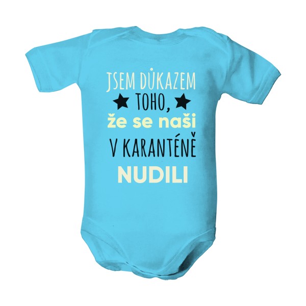 Dětské body  s potiskem Jsem důkazem toho, že se naši v karanténě nudili