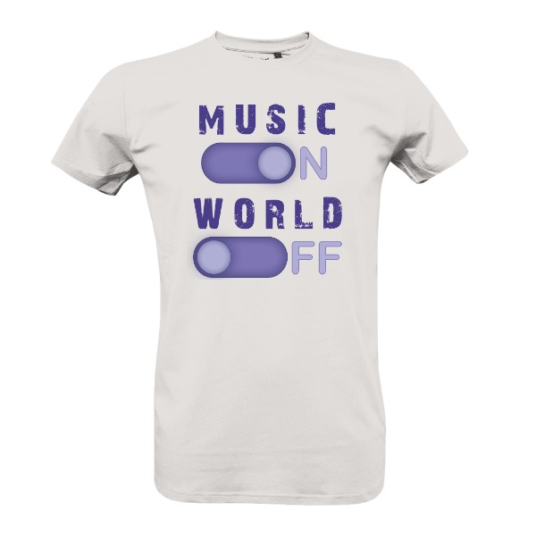 Tričko s potiskem Music on, world off