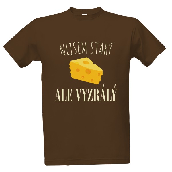 Tričko s potiskem Nejsem starý, ale vyzrálý