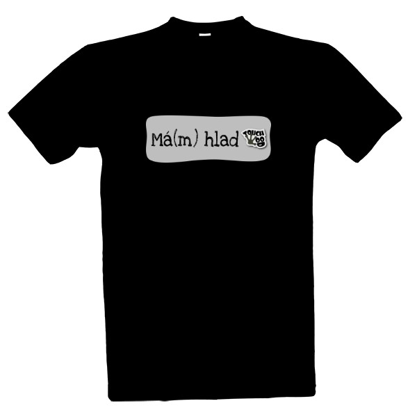 Tričko s potiskem Touchwood - Má(m) hlad